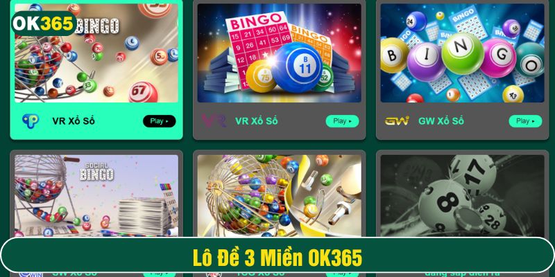 Lô Đề 3 Miền OK365 cung cấp đa dạng các hình thức giải trí